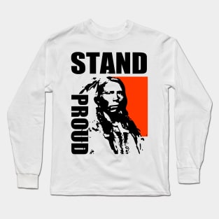 STAND PROUD Long Sleeve T-Shirt